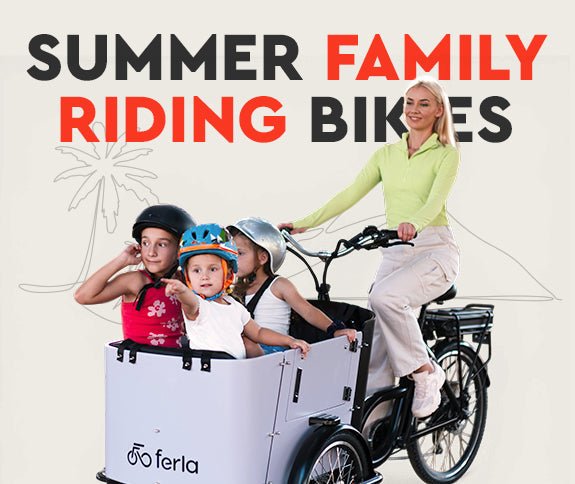 Why Summer Is Perfect for Biking Together - Ferla Family - Cargo Bikes